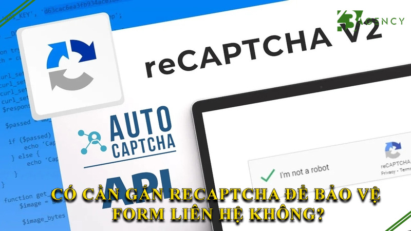 co-can-gan-recaptcha-de-bao-ve-form-lien-he-khong-0