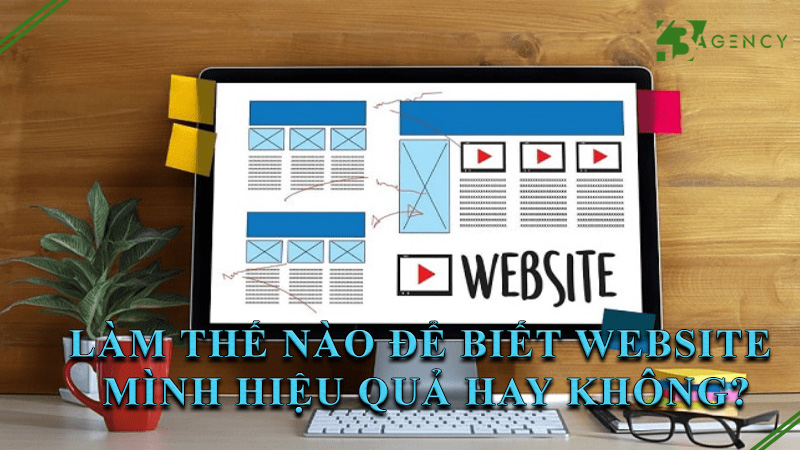 lam-the-nao-de-biet-website-minh-hieu-qua-hay-khong-0