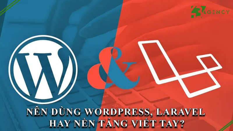 nen-dung-wordpress-laravel-hay-nen-tang-viet-tay-0
