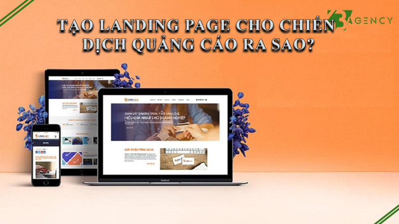 tao-landing-page-cho-chien-dich-quang-cao-ra-sao-0