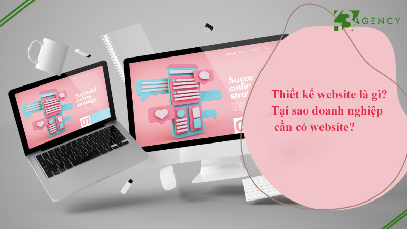 thiet-ke-website-la-gi-tai-sao-doanh-nghiep-can-co-website-3