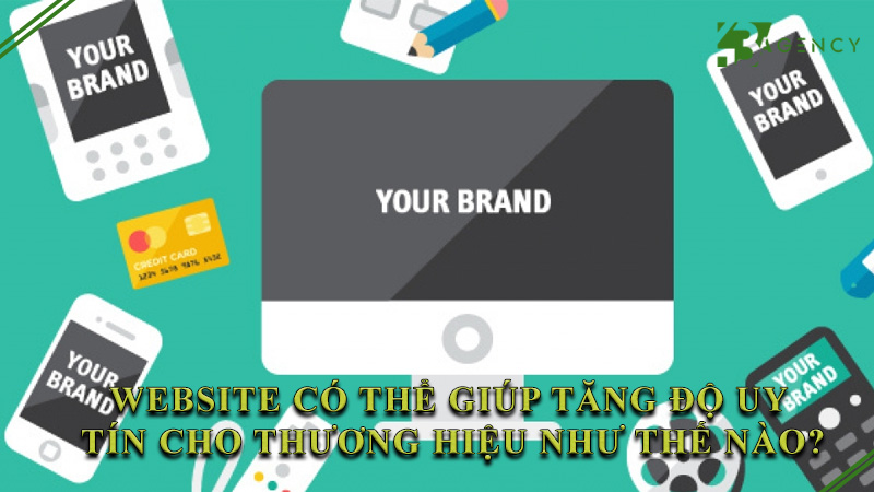 website-co-the-giup-tang-do-uy-tin-cho-thuong-hieu-nhu-the-nao-0
