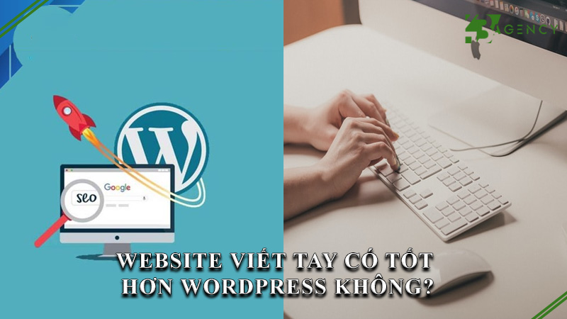website-viet-tay-co-tot-hon-wordpress-khong-0