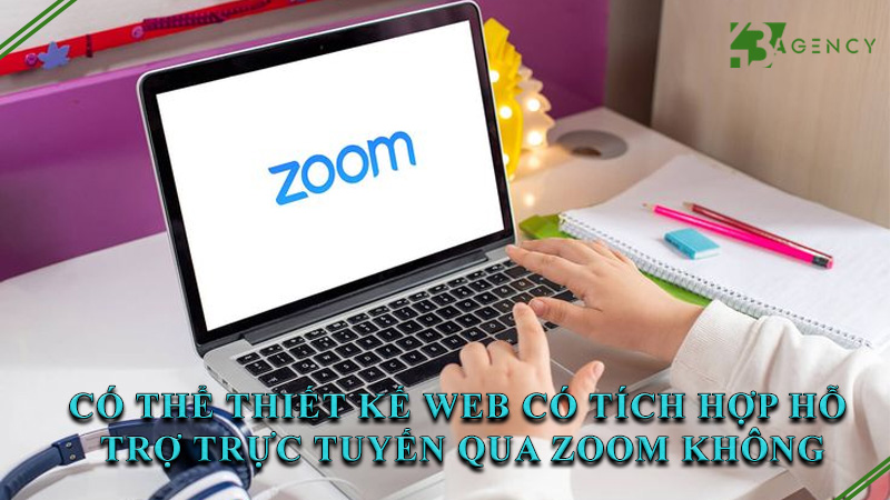 co-the-thiet-ke-web-co-tich-hop-ho-tro-truc-tuyen-qua-zoom-khong-0