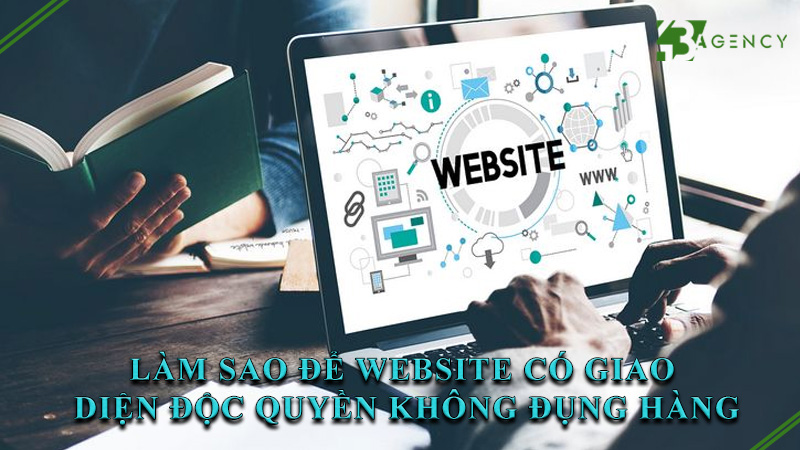 lam-sao-de-website-co-giao-dien-doc-quyen-khong-dung-hang-0