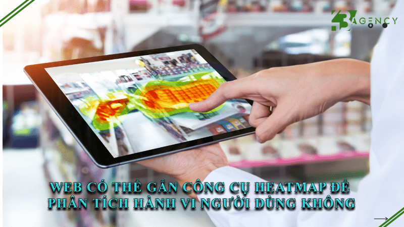 web-co-the-gan-cong-cu-heatmap-de-phan-tich-hanh-vi-nguoi-dung-khong-0