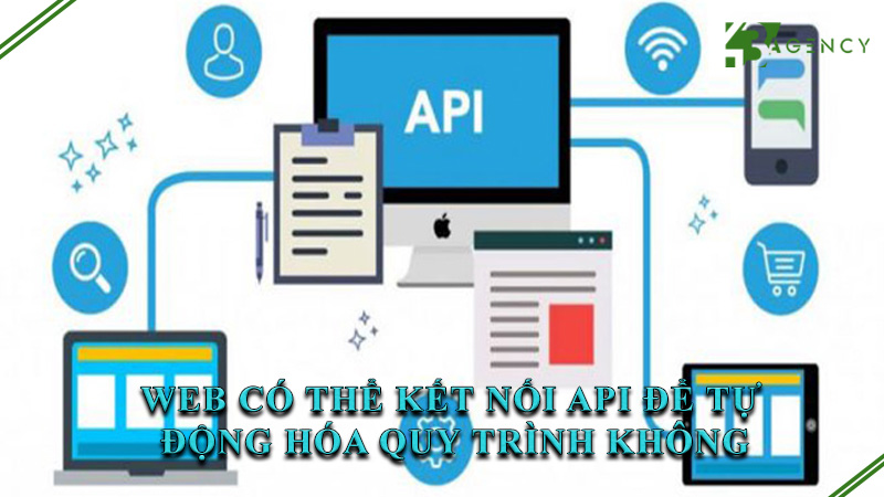 web-co-the-ket-noi-api-de-tu-dong-hoa-quy-trinh-khong-0