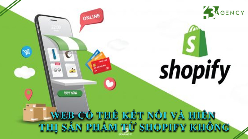 web-co-the-ket-noi-va-hien-thi-san-pham-tu-shopify-khong-0