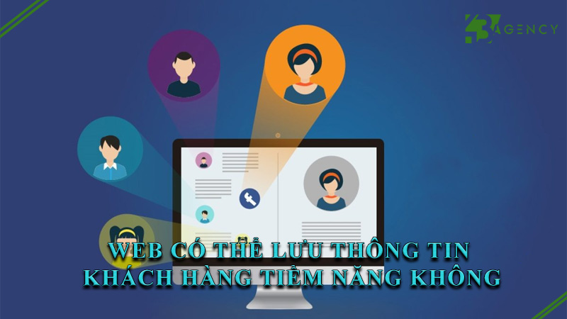 web-co-the-luu-thong-tin-khach-hang-tiem-nang-khong-0