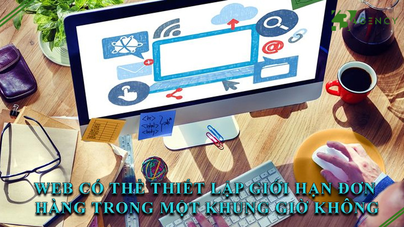 web-co-the-thiet-lap-gioi-han-don-hang-trong-mot-khung-gio-khong-0