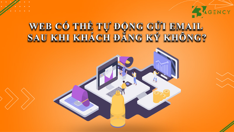 web-co-the-tu-dong-gui-email-sau-khi-khach-dang-ky-khong-0