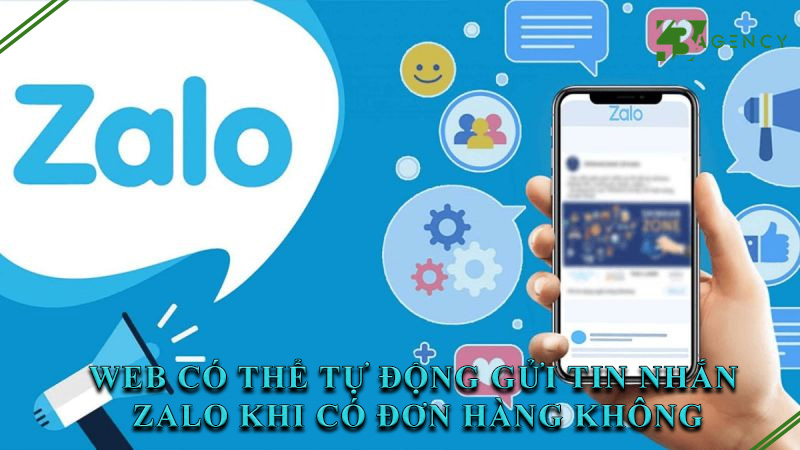web-co-the-tu-dong-gui-tin-nhan-zalo-khi-co-don-hang-khong-0
