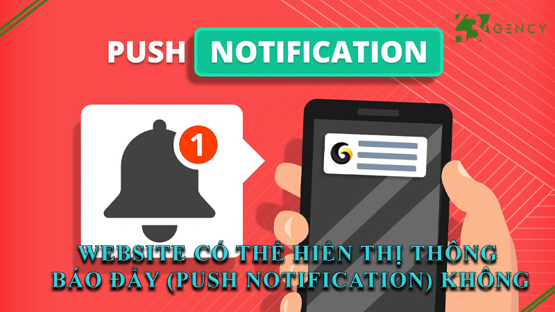 website-co-the-hien-thi-thong-bao-day-push-notification-khong-0