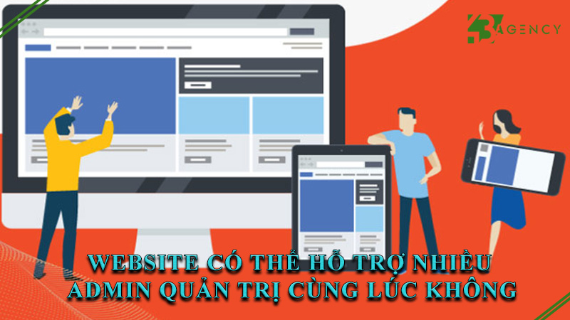 website-co-the-ho-tro-nhieu-admin-quan-tri-cung-luc-khong-0