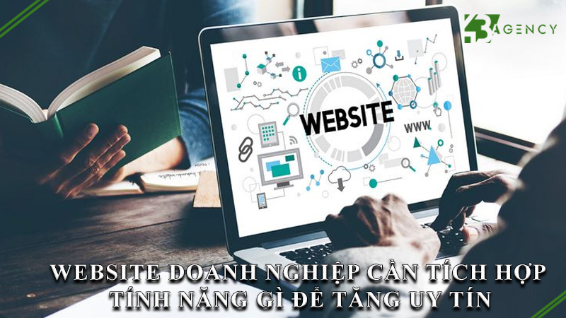 website-doanh-nghiep-can-tich-hop-tinh-nang-gi-de-tang-uy-tin-0
